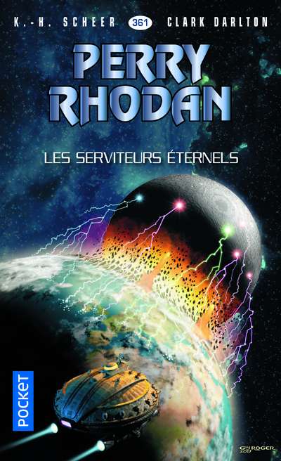 PERRY RHODAN - NUMERO 361 LES SERVITEURS ETERNELS