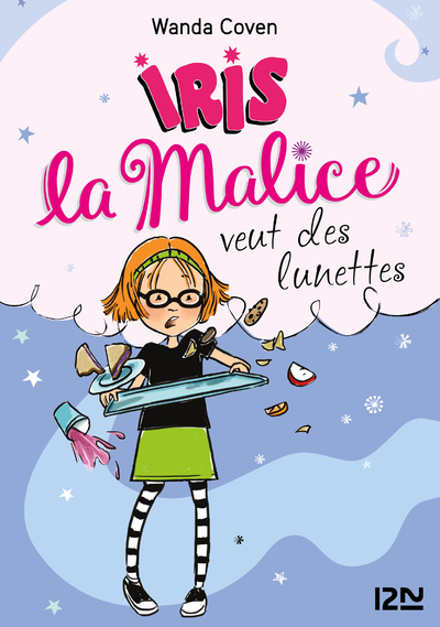 IRIS LA MALICE - TOME 5 VEUT DES LUNETTES