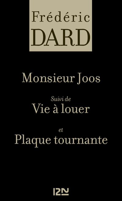 MONSIEUR JOOS SUIVI DE VIE A LOUER ET PLAQUE TOURNANTE