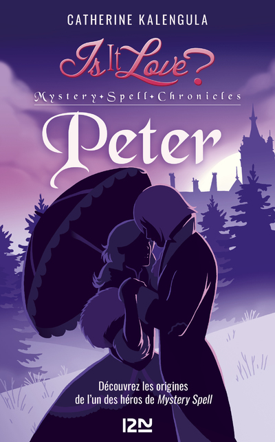 IS IT LOVE ? MYSTERY SPELL CHRONICLES - TOME 2 PETER