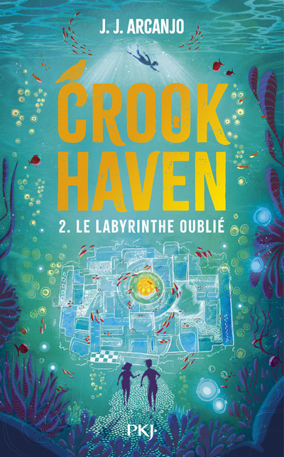 CROOKHAVEN - TOME 2 LE LABYRINTHE OUBLIE