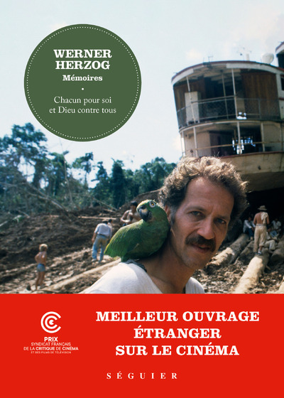 WERNER HERZOG, MEMOIRES - CHACUN POUR SOI ET DIEU CONTRE TOUS