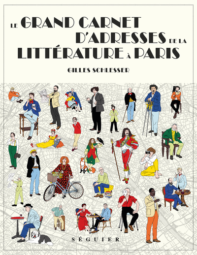 LE GRAND CARNET D   ADRESSES DE LA LITTERATURE A PARIS