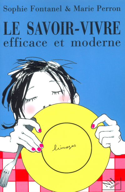LE SAVOIR-VIVRE EFFICACE ET MODERNE