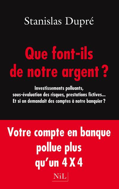 QUE FONT-ILS DE NOTRE ARGENT