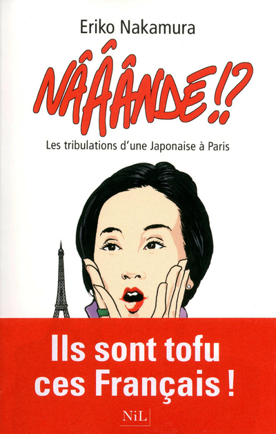 NAAANDE !? LES TRIBULATIONS D'UNE JAPONAISE A PARIS
