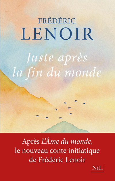 JUSTE APRES LA FIN DU MONDE