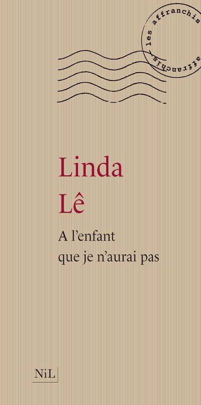 A L'ENFANT QUE JE N'AURAI PAS