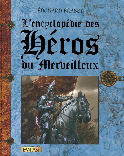 L'ENCYCLOPEDIE DES HEROS DU MERVEILLEUX