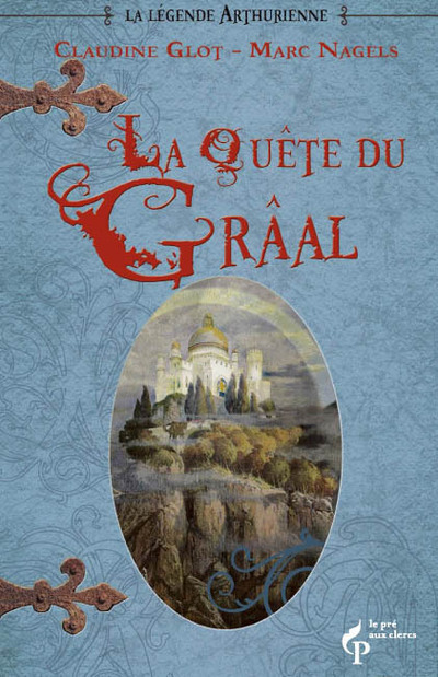 LA QUETE DE GRAAL ET LE DESTIN DU ROYAUME