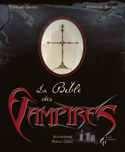 LA BIBLE DES VAMPIRES