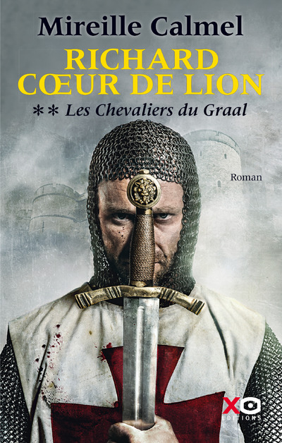 RICHARD COEUR DE LION - TOME 2 LES CHEVALIERS DU GRAAL