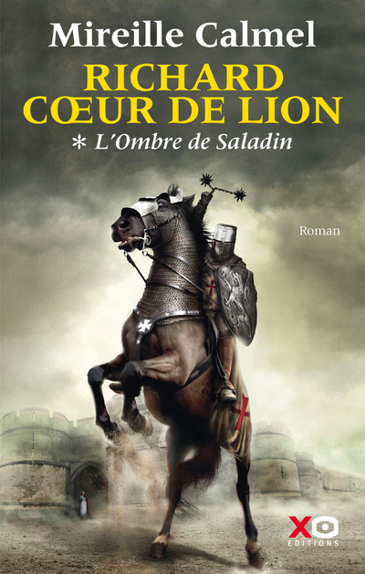 RICHARD COEUR DE LION - TOME 1 L'OMBRE DE SALADIN