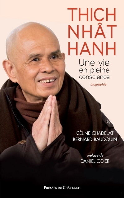 THICH NHAT HANH - UNE VIE EN PLEINE CONSCIENCE