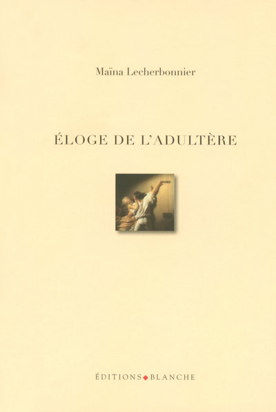 L'ELOGE DE L'ADULTERE