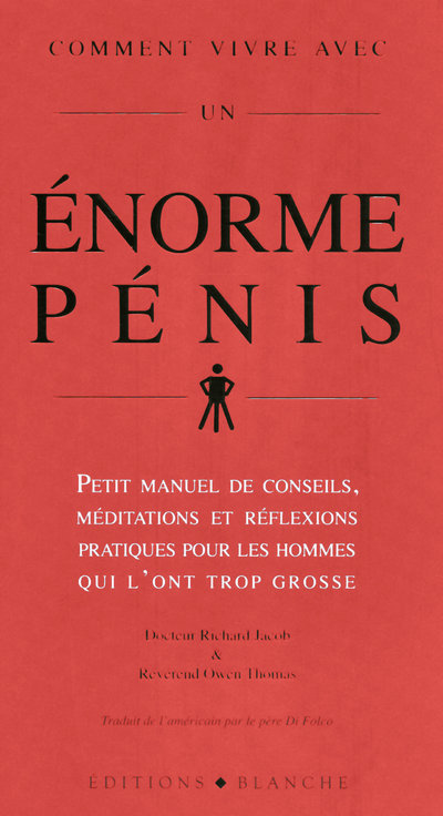 COMMENT VIVRE AVEC UN ENORME PENIS