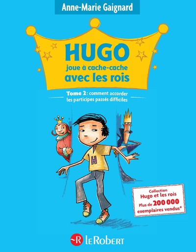 HUGO JOUE A CACHE-CACHE AVEC LES ROIS - TOME 2