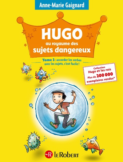 HUGO AU ROYAUME DES SUJETS DANGEREUX - TOME 3