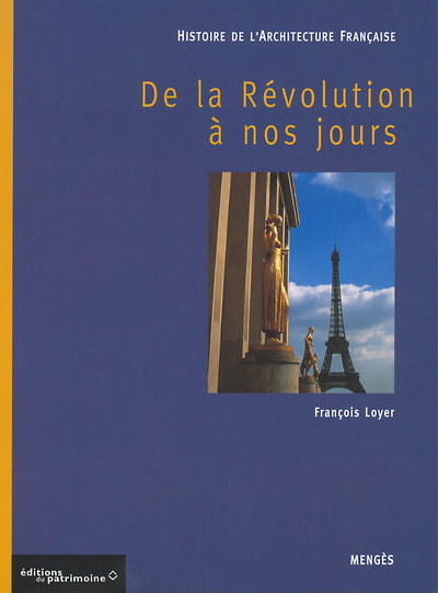 HISTOIRE DE L'ARCHITECTURE FRANCAISE - TOME 3 DE LA REVOLUTION A NOS JOURS