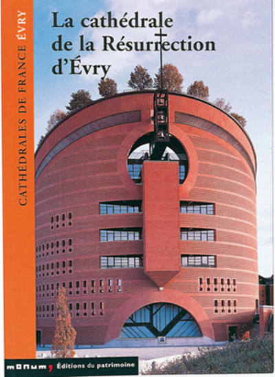LA CATHEDRALE DE LA RESURRECTION D'EVRY