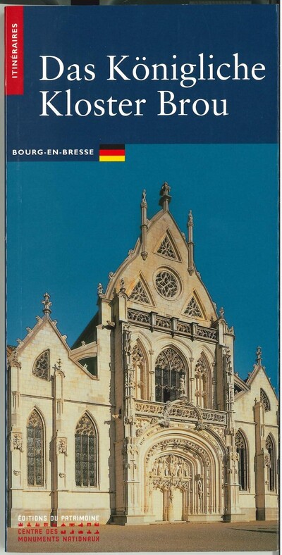 LE MONASTERE ROYAL DE BROU (ALLEMAND)