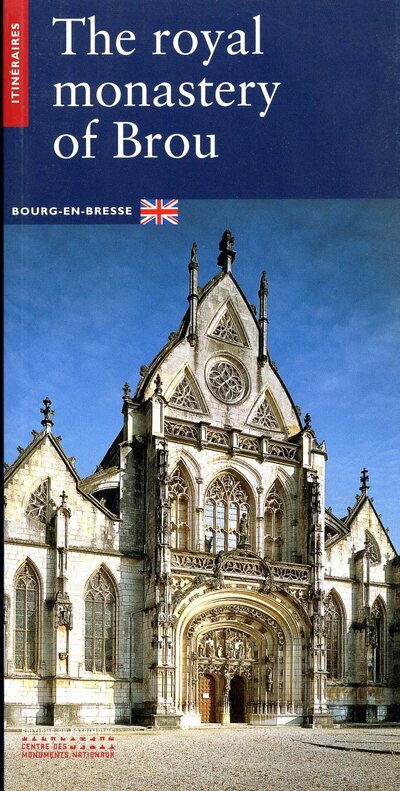 LE MONASTERE ROYAL DE BROU (ANGLAIS)