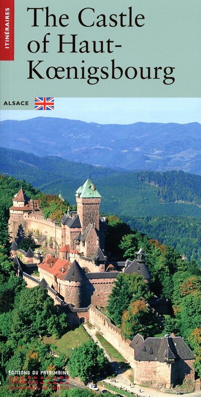 LE CHATEAU DU HAUT-KOENIGSBOURG (ANGLAIS)