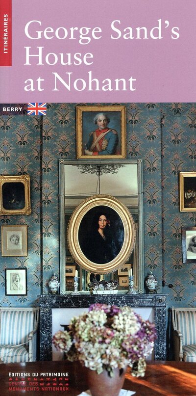 LA MAISON DE GEORGE SAND A NOHANT (ANGLAIS)
