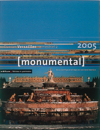 MONUMENTAL 2005 2E SEMESTRE. THMATIQUE "VERSAILLES"
