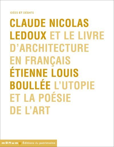 CLAUDE NICOLAS LEDOUX-ETIENNE LOUIS BOULLÉE