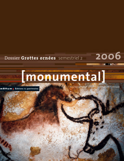 MONUMENTAL 2006 2EME SEMESTRE. THEMATIQUE GROTTES