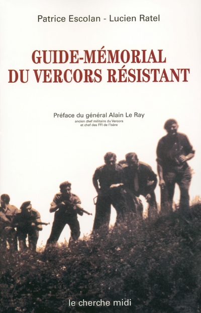 GUIDE MEMORIAL DU VERCORS RESISTANT