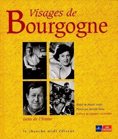 VISAGES DE BOURGOGNE GENS DE L'YONNE