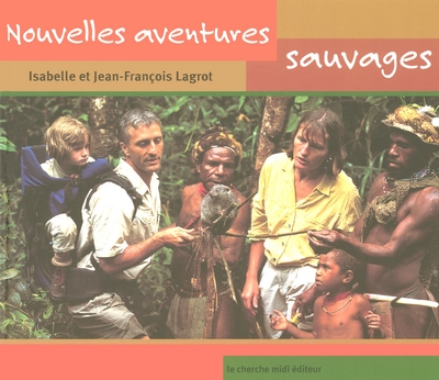 NOUVELLES AVENTURES SAUVAGES