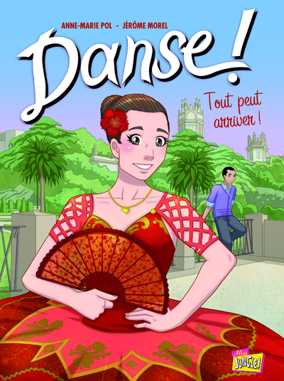 DANSE ! - TOME 3 TOUT PEUT ARRIVER !