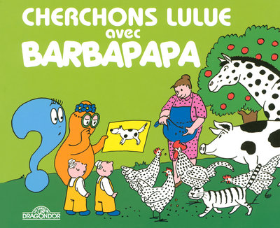CHERCHONS LULUE AVEC BARBAPAPA