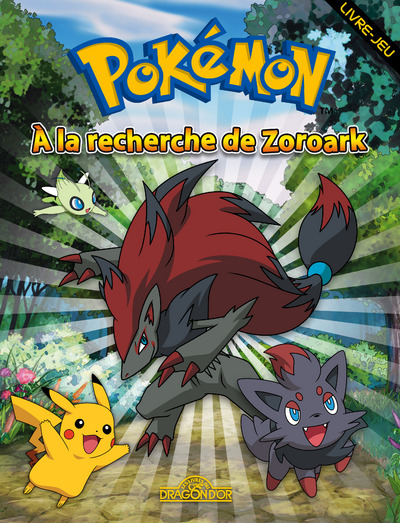 POKEMON - A LA RECHERCHE DE ZOROARK