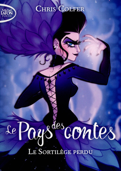 LE PAYS DES CONTES - TOME 1 LE SORTILEGE PERDU