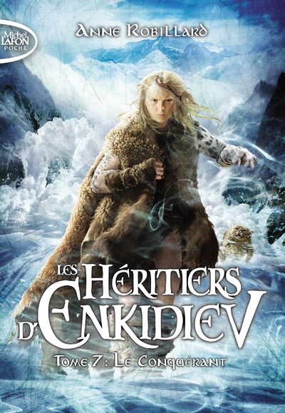 LES HERITIERS D'ENKIDIEV - TOME 7 LE CONQUERANT