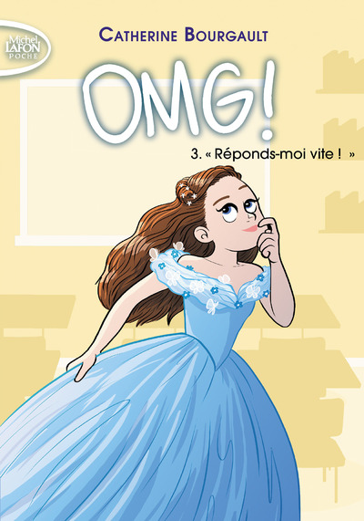 OMG ! - TOME 3 REPONDS-MOI VITE !
