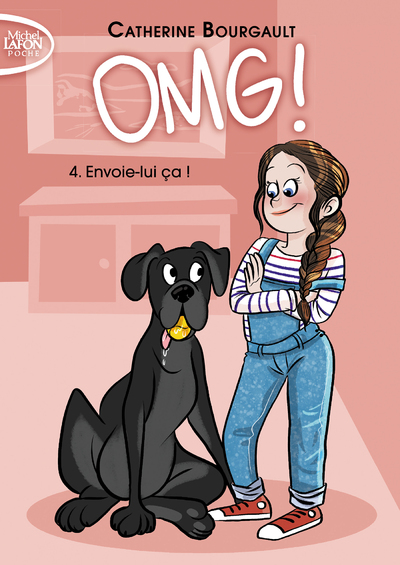 OMG ! - TOME 4 ENVOIE-LUI CA !