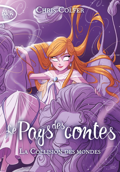 LE PAYS DES CONTES - TOME 6 LA COLLISION DES MONDES