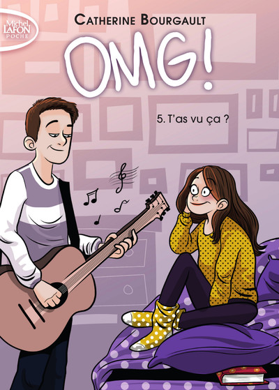OMG ! - TOME 5 T'AS VU CA