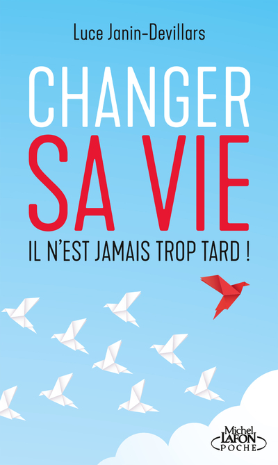 CHANGER SA VIE