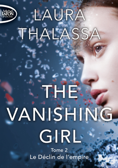 THE VANISHING GIRL - TOME 2 LE DECLIN DE L'EMPIRE