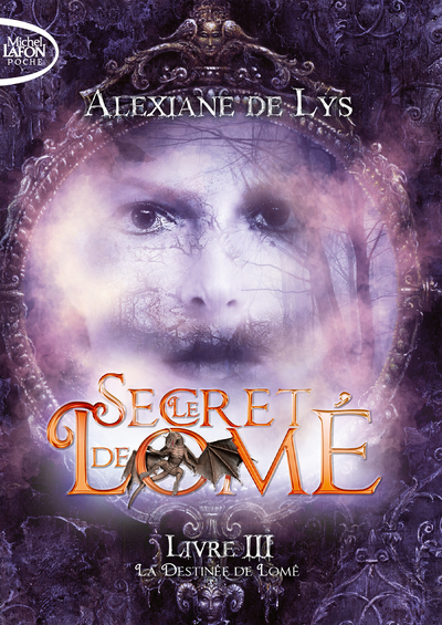 LE SECRET DE LOME - LIVRE 3