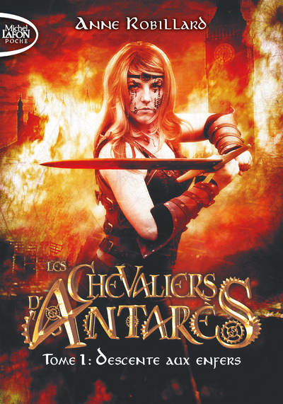 LES CHEVALIERS D'ANTARES - TOME 1 DESCENTE AUX ENFERS