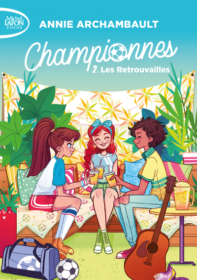 CHAMPIONNES - TOME 2 LES RETROUVAILLES