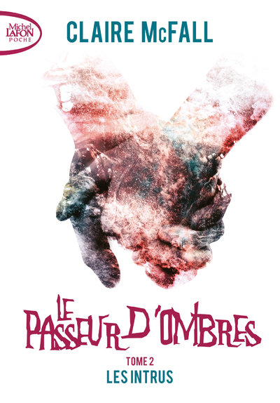 LE PASSEUR D'OMBRES - TOME 2 LES INTRUS