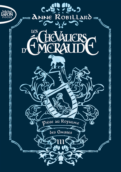 LES CHEVALIERS D'EMERAUDE - TOME 3 PIEGE DES OMBRES - EDITION COLLECTOR